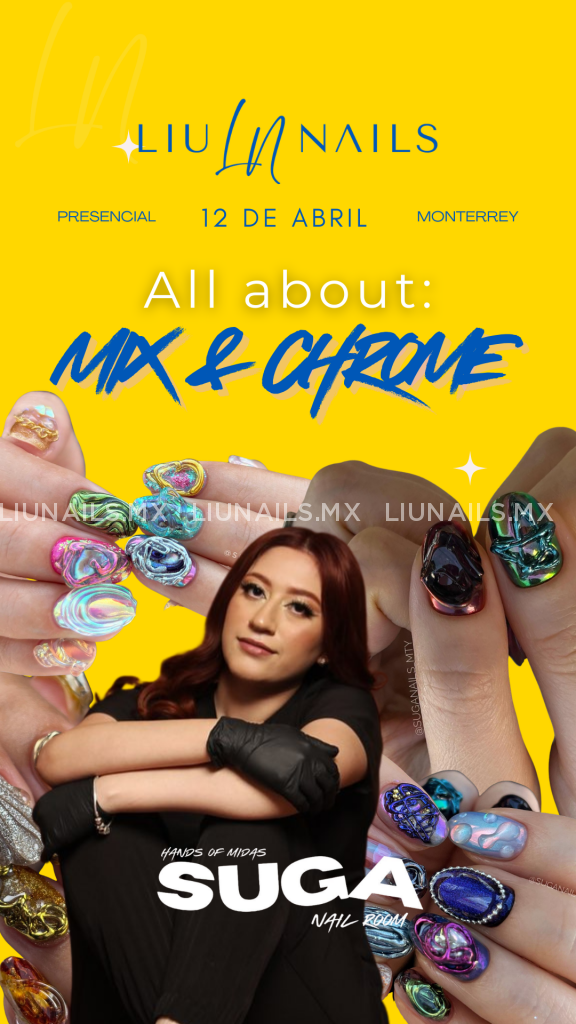 Curso Presencial All About: Mix&Chrome con SUGANAILS 12 ABR LIUNAILS ACADEMY - Cursos presenciales