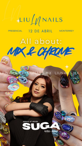 Curso Presencial All About: Mix&Chrome con SUGANAILS 12 ABR LIUNAILS ACADEMY - Cursos presenciales
