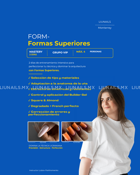 FORM · Formas Superiores 22-23 Marzo LIUNAILS ACADEMY - Cursos presenciales